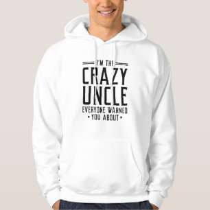 Veste À Capuche Je suis l'oncle fou que tout le monde vous a avert