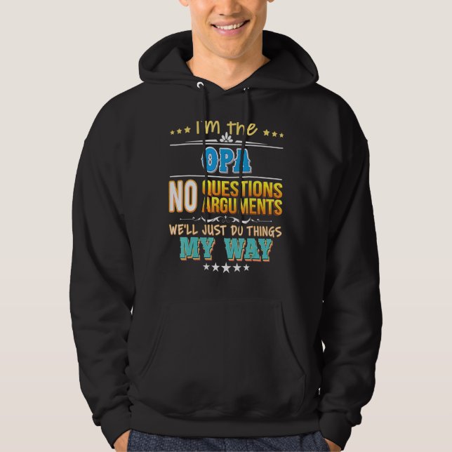 Veste À Capuche Je suis l'Opa Pas de questions On fera juste des c (Devant)