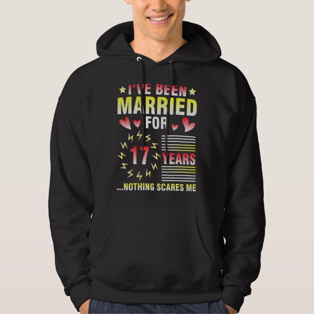 Veste À Capuche Je Suis Marié Depuis 17 Ans Rien (Devant)