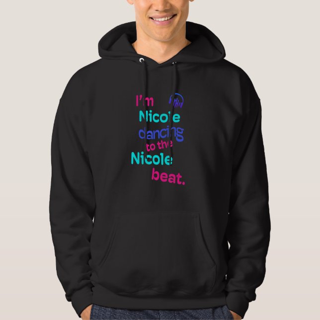 Veste À Capuche Je Suis Nicole Dansant À Nicole Nicole (Devant)