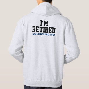 Veste À Capuche Je suis retiré me circule (arrière)