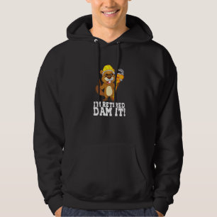 Veste À Capuche Je suis Retraité Dam It Beaver Plumber Pipe Crafsm
