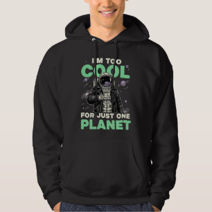 Veste À Capuche Je suis trop cool pour une seule planète