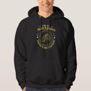 Veste À Capuche Je Suis Un Aquarius Que Mon Excusez Zodiac Signes 