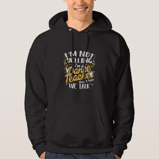 Veste À Capuche Je Suis Un Enseignant De Danse (Devant)