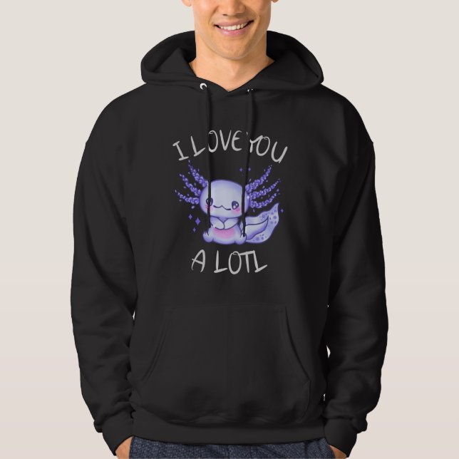 Veste À Capuche Je t'aime beaucoup Axolotl (Devant)