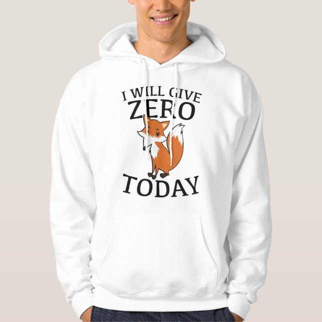 Veste À Capuche Je Vais Donner Zero Fox Aujourd'Hui (Devant)