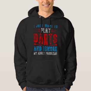 Veste À Capuche Je Veux Juste Jouer Darts Dart Thrower Dart Jeu