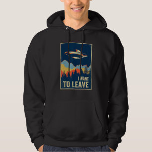 Veste À Capuche Je Veux Laisser Chemise Zone 51 Alien OVNI