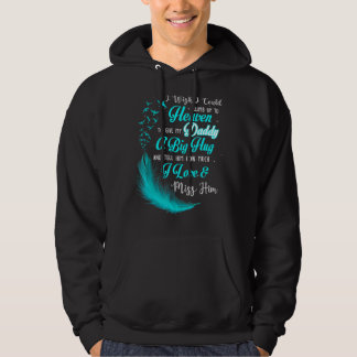 Veste À Capuche Je Voudrais Monter Au Ciel Pour Donner À Mon Papa