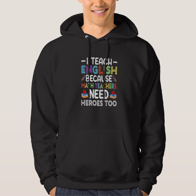 Veste À Capuche J'enseigne l'anglais parce que les professeurs de  (Devant)