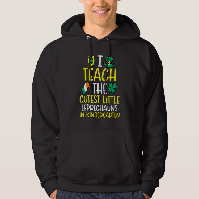 Veste À Capuche J'Enseigne Les Petits Leprechauns Les Plus Cuttes  (Devant)