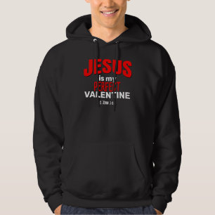 Veste À Capuche JÉSUS PERSONNALISÉ EST MON VALENTINE PARFAIT Chris