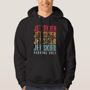Veste À Capuche Jet Skier Parking Seulement Jet Ski Jet Ski Jet Je