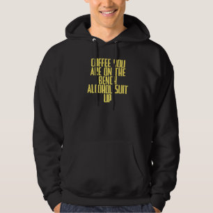 Veste À Capuche Joke Café Sarcastique Vous Êtes Sur Le Banc Alcool