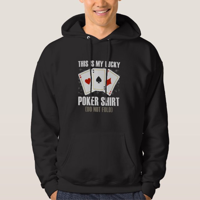 Veste À Capuche Joueur de poker C'EST MA CHANCE POKER SHIRT Texas  (Devant)