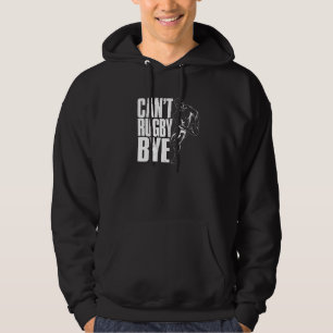 Veste À Capuche Joueur de rugby Rugbys ne peut pas dire au revoir