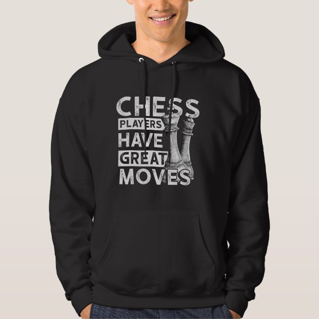 Veste À Capuche Joueurs d'échecs ont de grands mouvements drôle d' (Devant)