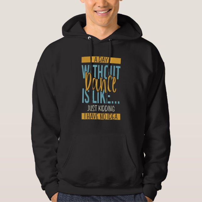 Veste À Capuche Jour sans danse (Devant)