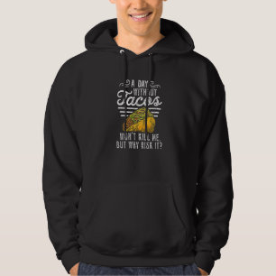 Veste À Capuche Jour Sans Tacos Mexique Mexicain Cinco De Mayo Nat