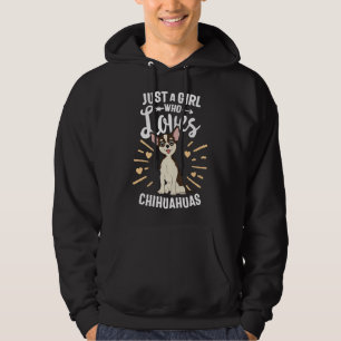 Veste À Capuche Just A Girl Who Loves Chihuahuas Dog Puppy Girls W