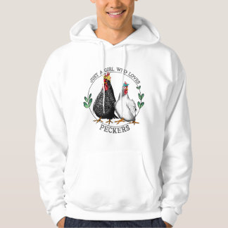 Veste À Capuche Just A Girl Who Loves Peckers Funny Womens Chicken