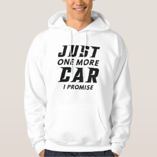 Veste À Capuche Juste Une Voiture De Plus Je Promets
