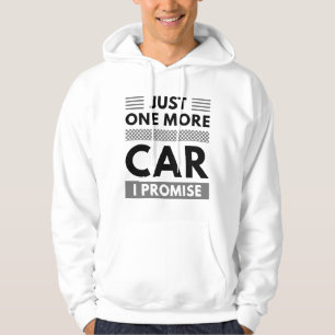 Veste À Capuche Juste Une Voiture De Plus Je Promets