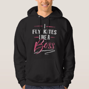 Veste À Capuche KITES FLY Comme Un T-shirt Boss Lady Boss Girl Pow