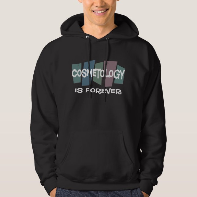 Veste À Capuche La cosmétologie est Forever (Devant)