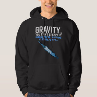 Veste À Capuche La gravité. Vous ne pouvez pas y échapper. Drôle d