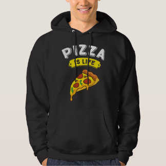 Veste À Capuche La pizza est la vie Drôle amateur de pizza Vie de