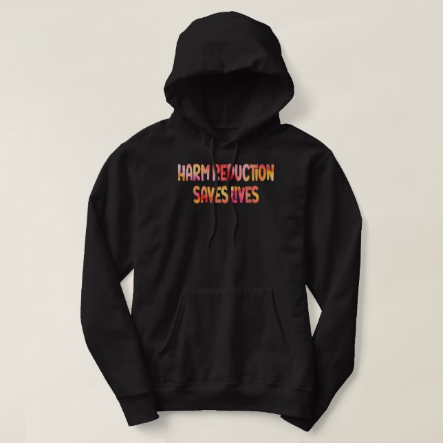 Veste À Capuche La réduction des dommages sauve des vies (Design devant)