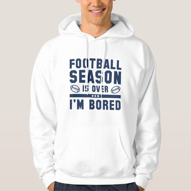 Veste À Capuche La saison de football est terminée (Devant)
