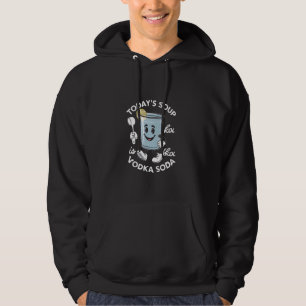 Veste À Capuche La soupe d'aujourd'hui est de la Vodka Soda