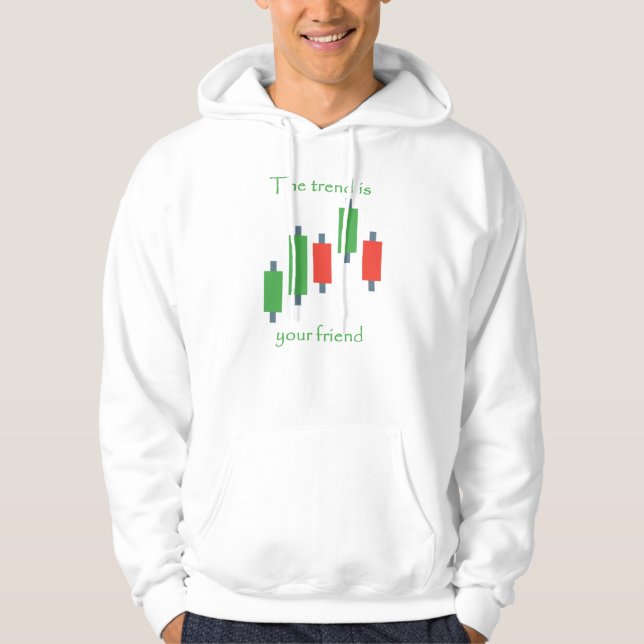Veste À Capuche la tendance est votre ami trader style de vie (Devant)