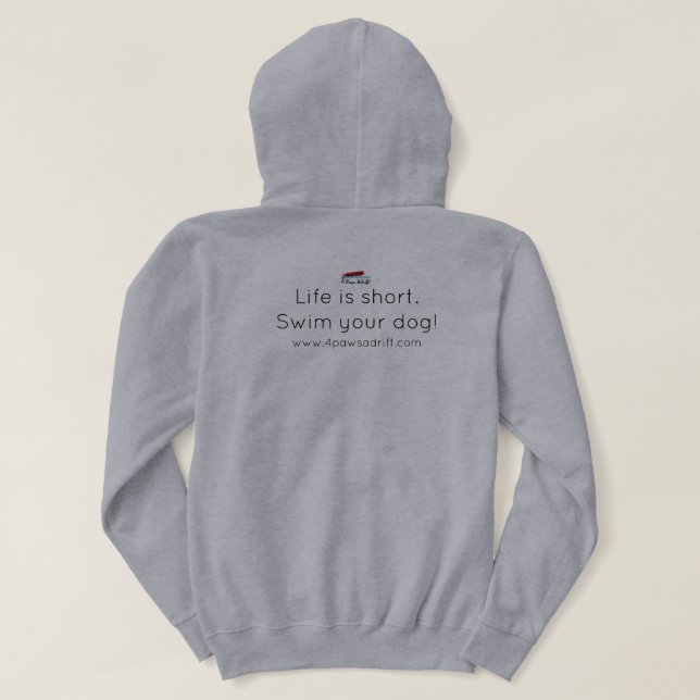 Veste À Capuche La vie est courte. Nage ton chien ! Hotte avant du (Design dos)