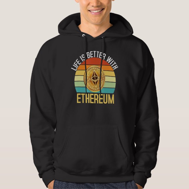 Veste À Capuche La Vie Est Meilleure Avec Le Crypto Ethereum (Devant)