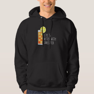 Veste À Capuche La Vie Est Meilleure Avec Le Thé Sucré Citation Su