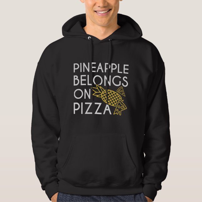 Veste À Capuche L'ananas a sa place sur la pizza (Devant)