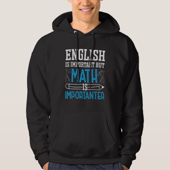 Veste À Capuche L'Anglais Est Important Mais Les Maths Sont Import (Devant)