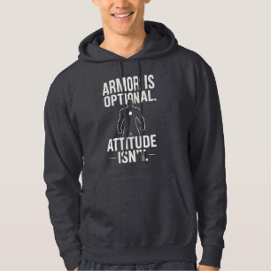 Veste À Capuche L'armure est facultative...L'attitude n'est pas Sw