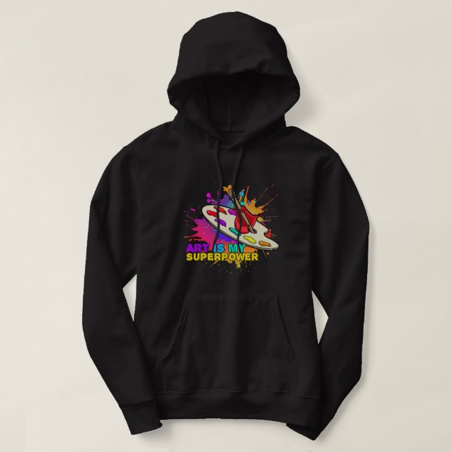 Veste À Capuche L'Art Peinture Splatter est ma superpuissance Mess (Design devant)