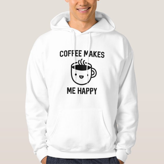 Veste À Capuche Le café me rend heureux (Devant)