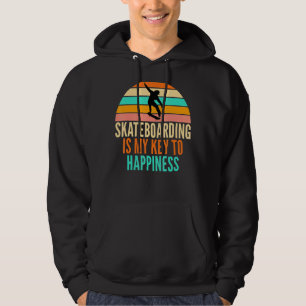 Veste À Capuche Le Skateboard Est Ma Clé Du Bonheur Pour Le Skateb