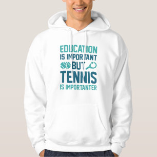 Veste À Capuche Le Tennis Est Important