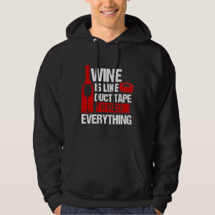 Veste À Capuche Le Vin Est Comme Le Duct Tape Qu'Il Fixe