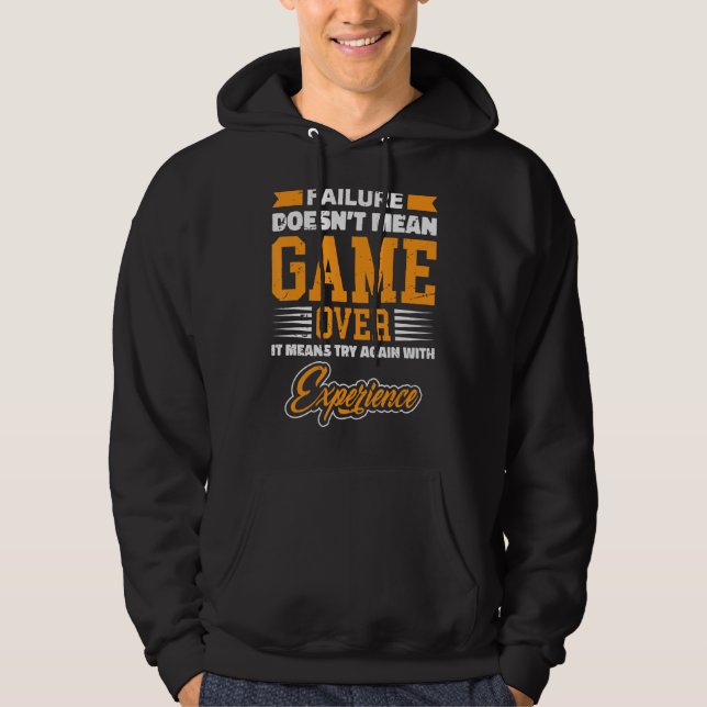 Veste À Capuche L'échec n'est pas jeu sur juste gagner Expérience  (Devant)