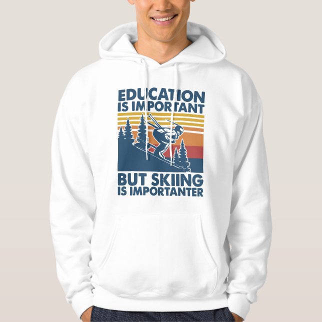 Veste À Capuche L'école est importante mais le ski est plus import (Devant)