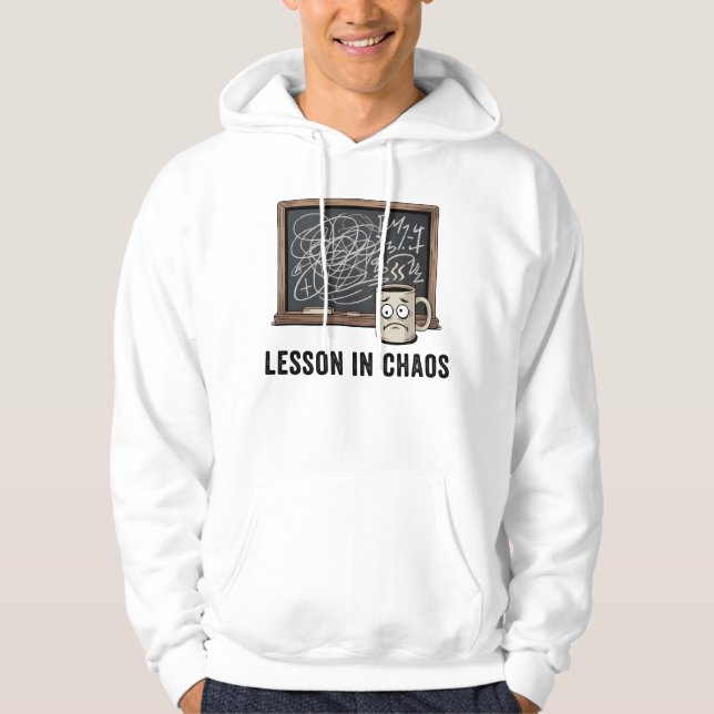 Veste À Capuche Leçon de chaos | Ambiance de burnout scolaire (Devant)